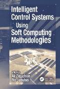 Intelligent Control Systems Using Soft Computing Methodologies