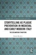 Storytelling as Plague Prevention in Medieval and Early Modern Italy