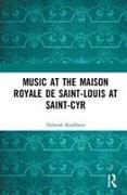 Music at the Maison Royale de Saint-Louis at Saint-Cyr