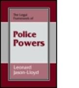 The Legal Framework of Police Powers