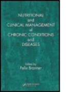 Nutritional and Clinical Management of Chronic Conditions and Diseases