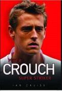 Peter Crouch: Super Striker