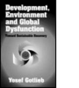 Development, Environment, and Global DysfunctionToward Sustainable Recovery