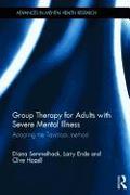 Group Therapy for Adults with Severe Mental Illness