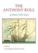 The Anthony Roll of Henry VIII's Navy