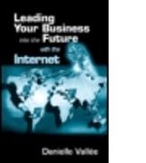 Leading Your Business into the Future with the Internet