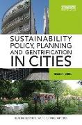 Sustainability Policy, Planning and Gentrification in Cities