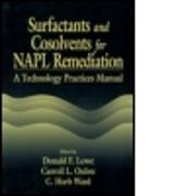 Surfactants and Cosolvents for NAPL Remediation A Technology Practices Manual