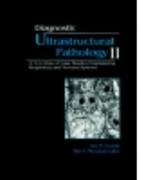 Diagnostic Ultrastructural Pathology, Volume II