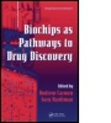 Biochips as Pathways to Drug Discovery