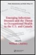 Emerging Infectious Diseases and the Threat to Occupational Health in the U.S. and Canada