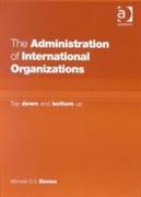 The Administration of International Organizations