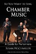 So You Want to Sing Chamber Music