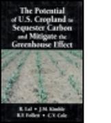 The Potential of U.S. Cropland to Sequester Carbon and Mitigate the Greenhouse Effect