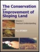 Conservation and Improvement of Sloping Lands, Vol. 1