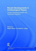 Recent Developments in Criminological Theory