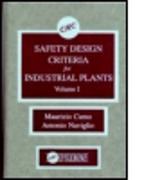 Safety Design Criteria for Industrial Plants, Volume I