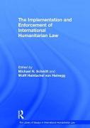 The Implementation and Enforcement of International Humanitarian Law