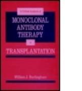 Critical Analysis of Monoclonal Antibody Therapy in Transplantation