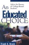 An Educated Choice: Advice for Parents of College-Bound Students