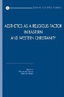 Aesthetics as a Religious Factor in Eastern and Western Christianity