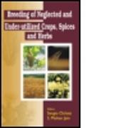 Breeding of Neglected and Under-Utilized Crops, Spices, and Herbs