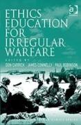 Ethics Education for Irregular Warfare