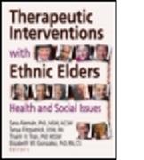 Therapeutic Interventions with Ethnic Elders