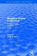 Routledge Revivals: Medieval Islamic Civilization (2006)