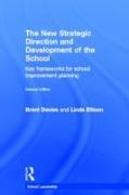 The New Strategic Direction and Development of the School