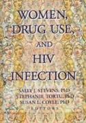 Women, Drug Use, and HIV Infection