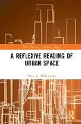 A Reflexive Reading of Urban Space