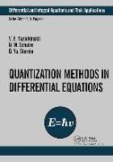 Quantization Methods in the Theory of Differential Equations