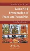 Lactic Acid Fermentation of Fruits and Vegetables