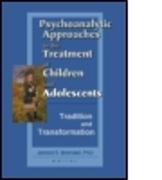 Psychoanalytic Approaches to the Treatment of Children and Adolescents