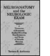 Neuroanatomy and the Neurologic Exam