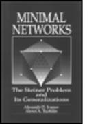 Minimal NetworksThe Steiner Problem and Its Generalizations