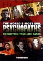 World's Most Evil Psychopaths