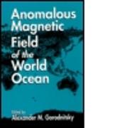 Anomalous Magnetic Field of the World Ocean