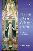 The Cult of Saint Catherine of Siena