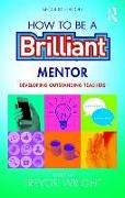 How to be a Brilliant Mentor