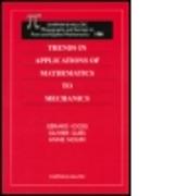 Trends in Applications of Mathematics to Mechanics