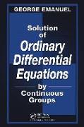 Solution of Ordinary Differential Equations by Continuous Groups