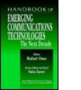 Handbook of Emerging Communications Technologies