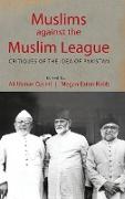 Muslims against the Muslim League