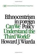 Ethnocentrism in Foreign Policy