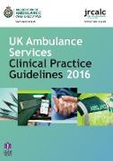 UK Ambulance Services Clinical Practice Guidelines 2016