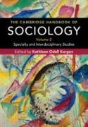 The Cambridge Handbook of Sociology: Specialty and Interdisciplinary Studies