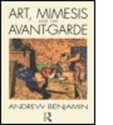 Art, Mimesis and the Avant-Garde