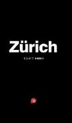 Zürich - Das City-Tagebuch